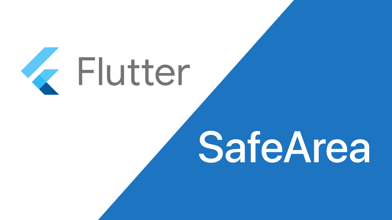 SafeArea / Flutter Widget
