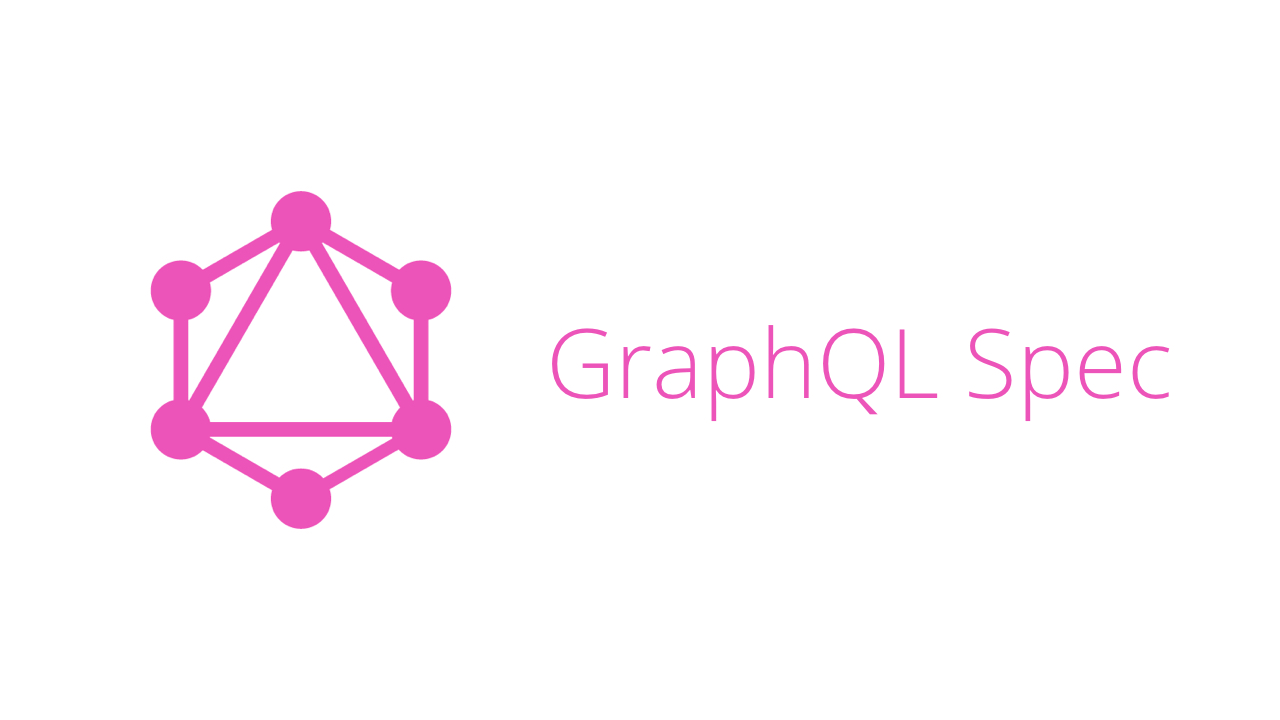 GraphQL Spec / GraphQL 标准概览